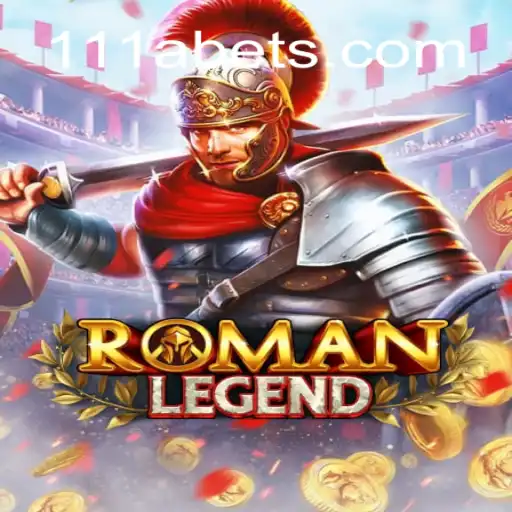 Journey into the World of RomanLegend: The Rise of 111A